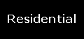 Text Box: Residential